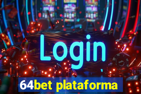 64bet plataforma
